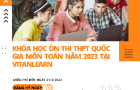 Tin vui: Khóa học ôn thi THPT Quốc gia môn Toán năm 2023 với chi phí tối ưu trên nền tảng VitanLearn