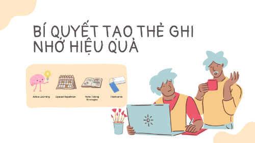 Bí quyết tạo thẻ ghi nhớ giúp học nhanh, nhớ lâu