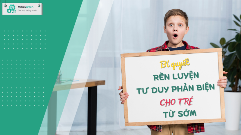 Bí quyết rèn luyện tư duy phản biện cho trẻ từ sớm