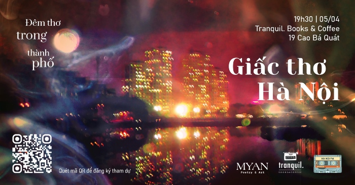 [Hà Nội] Đêm thơ trong thành phố 3 - Chủ đề Giấc thơ Hà Nội - Ảnh 1